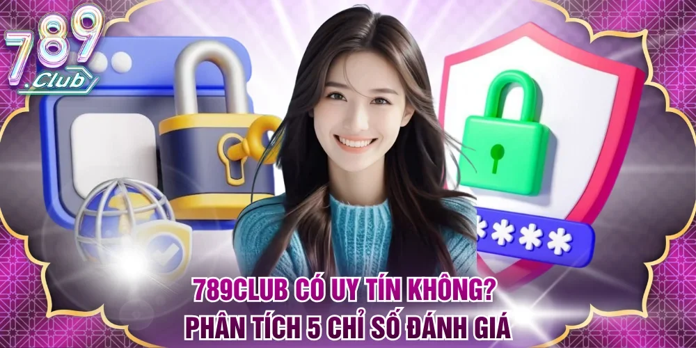 789Club có uy tín không