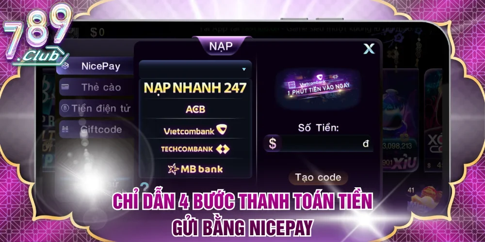Chỉ dẫn 4 bước thanh toán tiền gửi bằng Nicepay