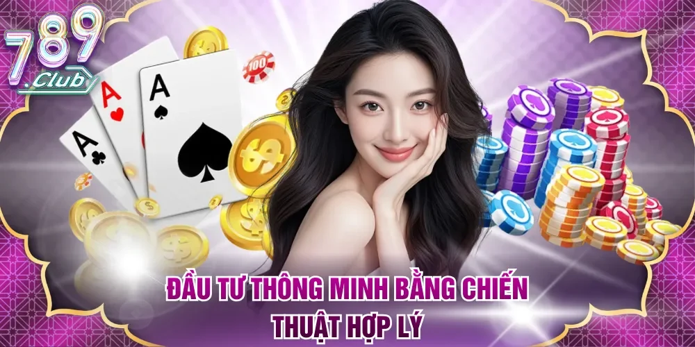Đầu tư thông minh bằng chiến thuật hợp lý
