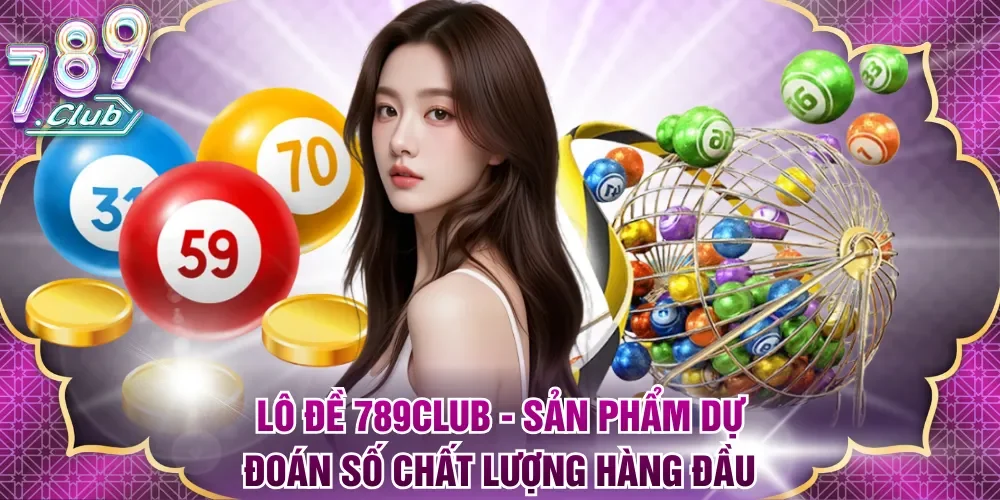 Lô đề 789Club